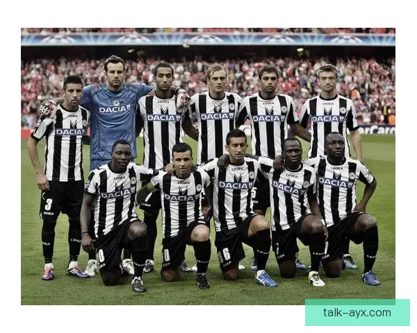 乌迪内斯俱乐部百年征程与意甲荣耀传承发展全景纪实传奇风云录